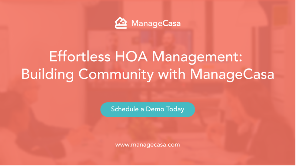 Effortless HOA Management- Building Community with ManageCasa