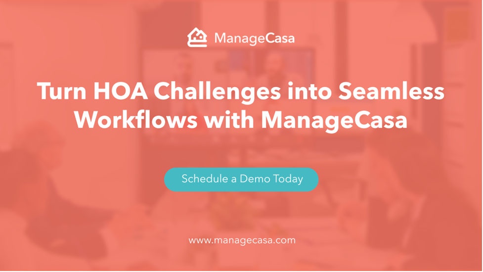 Turn HOA Challenges into Seamless Workflows with ManageCasa
