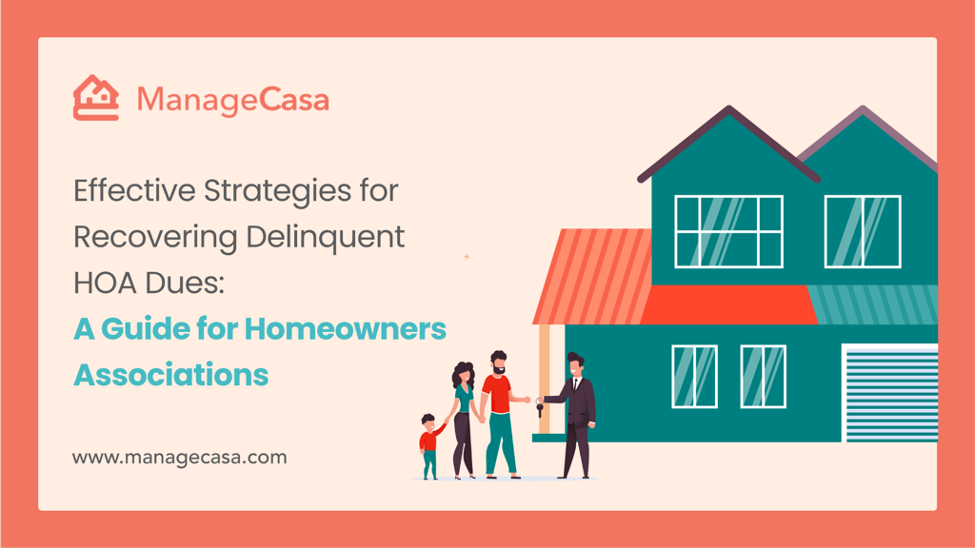 Strategies for Recovering Delinquent HOA Dues: A Guide for Homeowners Associations