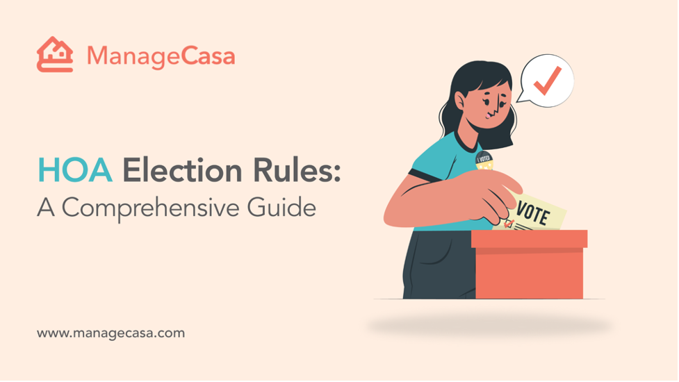 HOA Election Rules: A Comprehensive Guide