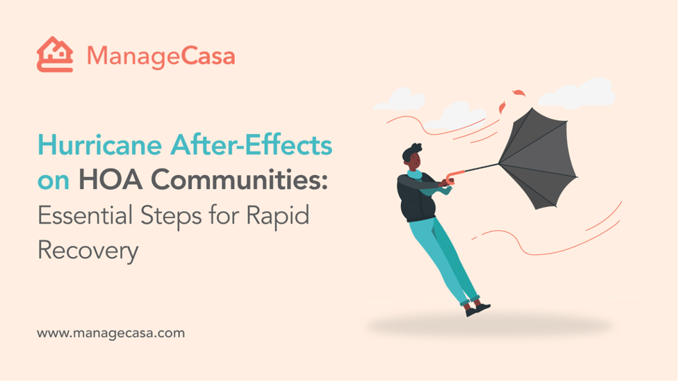 Hurricane After-Effects on HOA Communities: Essential Steps for Rapid Recovery