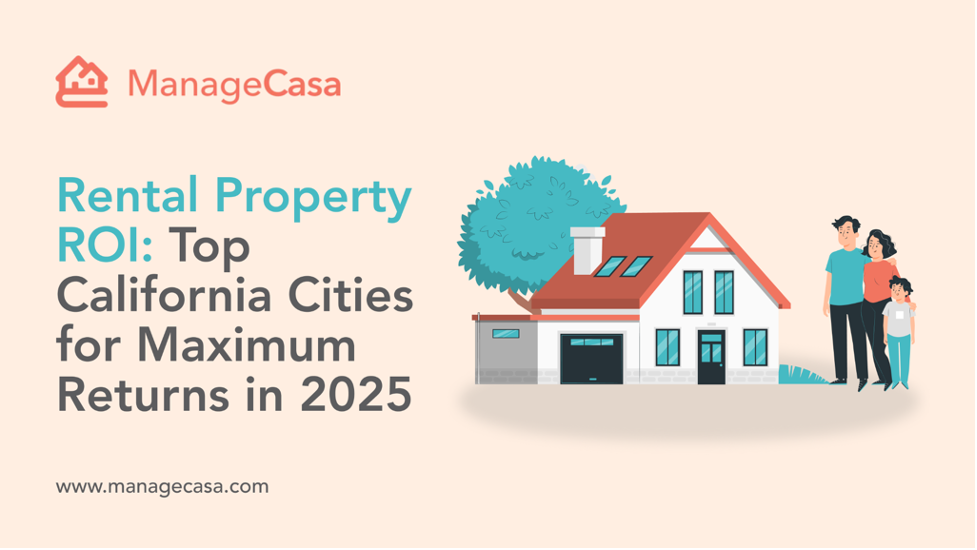 Rental Property ROI: Top California Cities for Maximum Returns in 2025